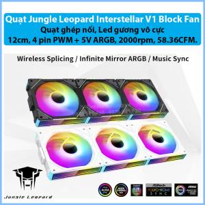 Quạt Jungle Leopard Interstellar V1 Block Fan, Quạt ghép nối, Led gương vô cực, 12cm, 4 pin PWM + 5V ARGB, 2000rpm, 58.36CFM.